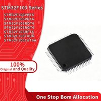 100% Original STM32F103VBT6 STM32F103VGT6 STM32F103RDT6 STM32F103RGT6 STM32F103RFT6 STM32F103T8U6 STM32F103C6T6A STM32F103 Chip