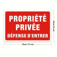 French Language Aluminum Metal Sign, Private Property Entrance Defense, Weather Resistant, Waterproof And Resistant