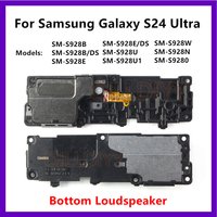 Loud Speaker For Samsung Galaxy S24 Ultra SM-S928B S928E/DS S928U S928 Bottom Loudspeaker Buzzer Ringer Sound Module Board S24U