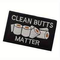 CLEAN BUTTS MATTER Velcros Patch Funny Meme Military Hook & Loop Fastener Tactical Embroidered Morale Badge for Molle Backpack