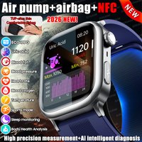 2026 New Air Pump+Air Bag+NFC Health SmartWatch Precise Blood Pressure Blood Fat Monitoring Voice Call Smartwatch For Men Women