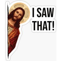 Jesus Meme I Saw That Sticker for Laptop Decor Bedroom Car Cute Cartoon Art Fashionable Public Suitcase