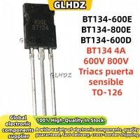 10-50-100PCS NEW BT134-600D BT134-600E BT134-600 BT134-800E BT134-800 BT134 4A 600V 800V Triacs puerta TO-126