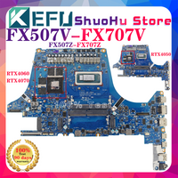 Laptop Mainboard For ASUS FX507 FX507VV FX507VU FX507VI FX507ZV FX50ZI FX507ZU FX707ZI FX707ZU FX707VV FX707VU FX707VI FX707ZV
