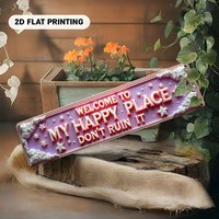 2D Metal Sign, Aluminum, Artistic Word Art "Welcome to My Happy Place Don't Ruin It", Home Wall Decor for Bar Garden Living Room