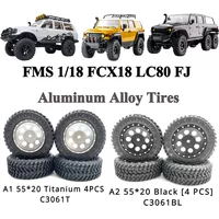 FMS 1/18 FCX18 LC80 FJ Cool Luze Snow Mountain Storm RC Car Spare Parts Aluminum Alloy Tires