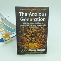 The Anxious Generation by Jonathan Haidt How Smartphones Rewired Childhood & Caused a Mental Health Crisis Solutions Guide