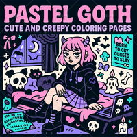 PASTEL GOTH CUTE AND CREEPY Coloring Book for Adults Cute Cozy Daily Activities Irregular Patterns for Relaxation