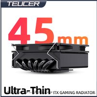 Teucer Height 45mm CPU Cooler ITX Small Case Ultra-Thin Air Cooling Radiator for Intel LGA 1150/1200 1700 2011-v3 AM4 AM5 FM1/2