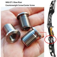 NIKA ET-3 Bow Riser Counterweight Screw Center Screw Recurve Bow Archery Shooting Accessories