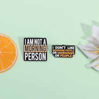 Funny English Enamel Pins I Don't Like Early Risers I Am Not A Morning Person Creative Metal Badge Brooch Jewelry Gift Wholesale