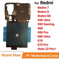 Original Motherboard Antenna Cover For Xiaomi Redmi K60 Ultra K70 Pro K30 K50 Gaming Note 13 Pro+ 7 8 8A Mainboard Frame NFC