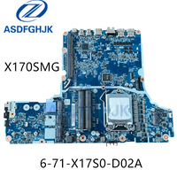 FOR Shenzhou X170SM X170SMG motherboard 6-71-X17S0-D02A 6-77-X170SMGA-N02A