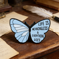 Light Blue Butterfly Enamel Brooch Life Is Meaningless & Everything Dies Proverb Pin Nihilism Badge Backpack Hat Accessories