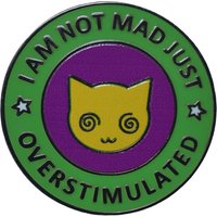 I Am Not Mad Just Overstimulated Lapel Pin Funny Silly Cat Badge Dizzy Psychedelic kitten Brooch Hippie Jewelry