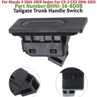 Rear Trunk Button Back Door Opening Switch For Mazda 3 CX-3 CX3 2014-2021 Sedan BHN1-56-8D0B Replacement Automobiles Parts