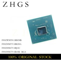1PCS 100% New Original FH82HM470 SRJAU FH82HM570 SRKMA FH82QM580 SRKMC FH82WM590 SRKMB High Quality Stock Spot BGA Chipset