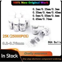 25000Pieces NEW (0.2 0.25 0.3 0.35 0.4 0.45 0.5 0.55 0.6 0.65 0.76MM ) CPU BGA LeadSolder Ball Leaded BGA Rework Repair Tools
