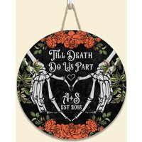Till Death Do Us Part - Personalized Round Wood Sign