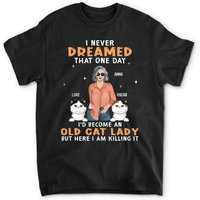 Become An Old Cat Lady - Personalized Custom Unisex T-shirt