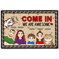 Come In We're Awesome Custom Gift For Family Personalized Doormat