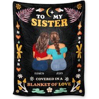 Hippie Backside Sister Covered In A Blanket Of Love Personalized Sister Gift Blanket