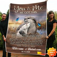 You And Me We Got This Otter Personalized Fleece Blanket