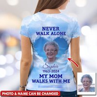 Memorial Upload Photo Heaven, Never Walk Alone Personalized 3d All Over Print T-shirt