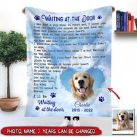 Memorial Upload Photo Pet Dog Photo In Heaven I'll Be Waiting At The Door Custom Blanket
