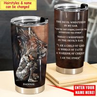 Personalized Woman Warrior Of Christ I Am The Storm Tumbler