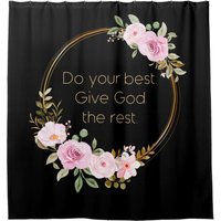 Do Your Best Give God The Rest Christian Shower Curtain