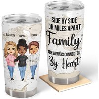Side By Side Or Miles Apart Sisters Brothers Custom Family Bestie Gift Custom Tumbler