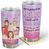 Bff We're Going To Be Besties Forever Custom Best Friends Sisters Gift Custom Tumbler