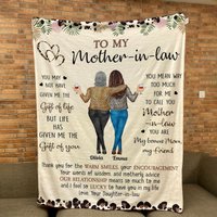To My Mother-in-law Life Has Given Me The Gift Of You - Personalized Blanket