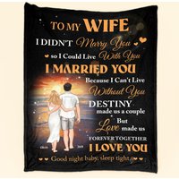 To My Wife Love Made Us Forever Together - Personalized Blanket