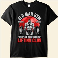 Old Man Gym Master Division - Personalized Custom T-shirt