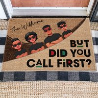 Home Decor But Did You Call First - Personalized Doormat