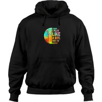 I Play Like A Girl Try To Keep Up Softball Girls Teens Women Pullover Hoodie