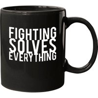 Fighting Solves Everything Mugs
