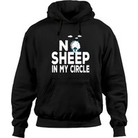 No Sheep In My Circle Shirt Funny Sheep Lovers Pullover Hoodie