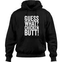 Guess What Chicken Butt! Pullover Hoodie