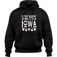 Baseball Iowa Is This Heaven No It's Iowa Pullover Hoodie