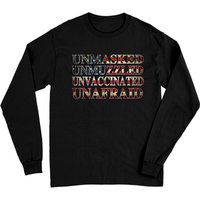 Unmasked Unmuzzled Unvaccinated Unafraid Long Sleeves Long Sleeves
