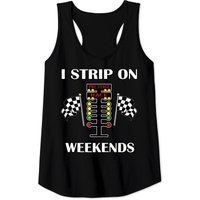 I Strip On Weekends Gift Men Women Love Drag Racing Track Tank Top