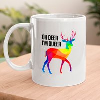 Oh Deer I'm Queer I Lgbt Rainbow I Gay Pride Coffee. Mug