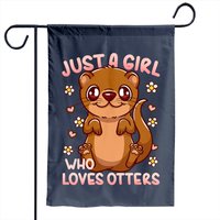 Otter Happy Garden Flag Otter Just A Girl Who Loves Otters River