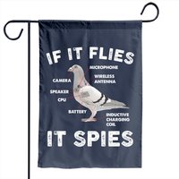 If It Flies It Spies Pigeon Anatomy Bird Aren't Real Garden Flag