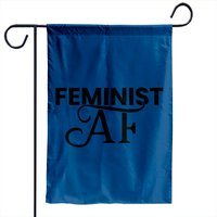 Feminist Af Garden Flag