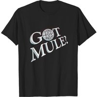 Got Mule? - Got Mule - T-shirt