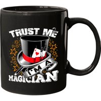 Trust Me I'm A Magician Funny Mugs Magic Show Performer